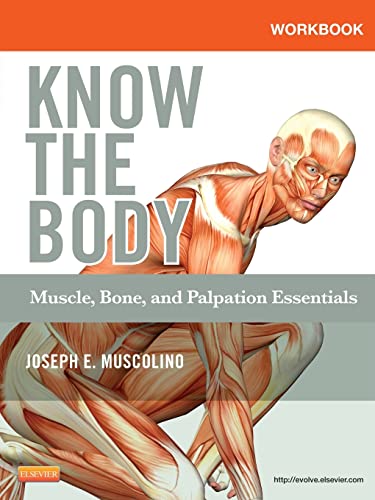 Imagen de archivo de Workbook for Know the Body: Muscle, Bone, and Palpation Essentials a la venta por More Than Words