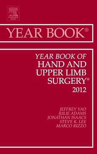 Stock image for Year Book of Hand and Upper Limb Surgery 2012,2012: Volume 2012 (Year Books) for sale by Chiron Media