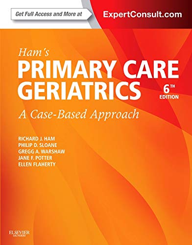 9780323089364: Ham's Primary Care Geriatrics: A Case-Based Approach (Expert Consult: Online and Print), 6e
