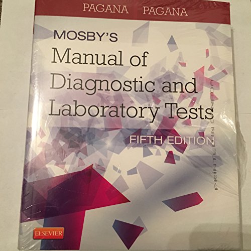 Beispielbild fr Mosby's Manual of Diagnostic and Laboratory Tests (Pagana, Mosby's Manual of Diagnostic and Laboratory Tests) zum Verkauf von Gulf Coast Books