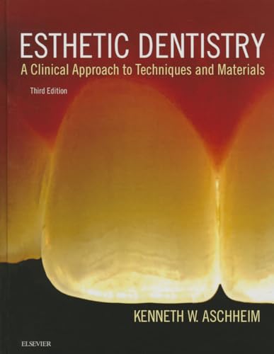 9780323091763: Esthetic Dentistry, A Clinical Approach to Techniques and Materials, 3rd Edition