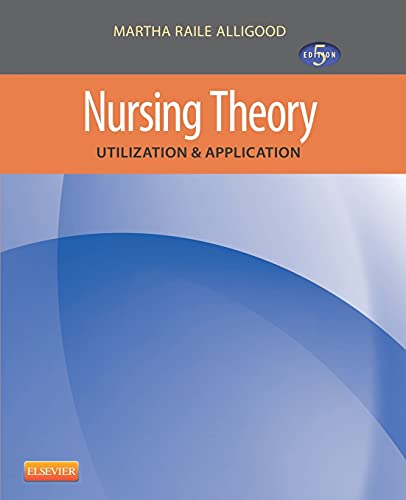 Stock image for Nursing Theory: Utilization & Application for sale by BooksRun