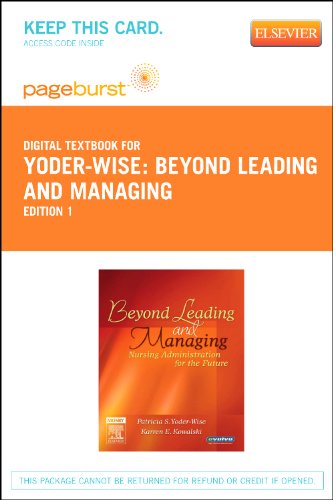 Stock image for Beyond Leading and Managing - Elsevier eBook on VitalSource (Retail Access Card): Nursing Administration for the Future for sale by One Planet Books