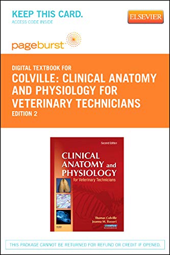 Imagen de archivo de Clinical Anatomy and Physiology for Veterinary Technicians - Pageburst E-Book on VitalSource (Retail Access Card), 2e a la venta por Bookseller909