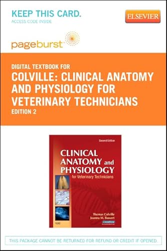 Stock image for Clinical Anatomy and Physiology for Veterinary Technicians - Pageburst E-Book on VitalSource (Retail Access Card), 2e for sale by Bookseller909