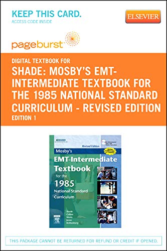 Mosby's EMT-Intermediate Textbook for the 1985 National Standard Curriculum: With 2005 ECC Guidelines (9780323093491) by Shade, Bruce R.; Collins, Thomas E., Jr.; Wertz, Elizabeth; Jones, Shirley A.; Rothenberg, Mikel A.