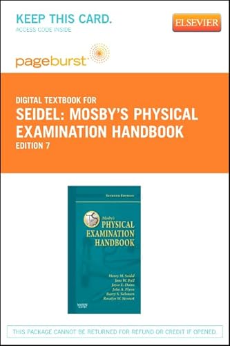 Mosby's Physical Examination Handbook - Elsevier eBook on VitalSource (Retail Access Card): An Interprofessional Approach (9780323094801) by Ball RN? DrPH? CPNP, Jane W.; Seidel MD, Henry M.; Dains DrPH JD APRN FNP-BC FNAP FAANP FAAN, Joyce E.; Flynn MD MBA MEd, John A.; Solomon MD MPH,...