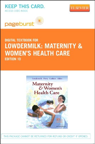 9780323095556: Maternity & Women's Health Care Pageburst Access Code