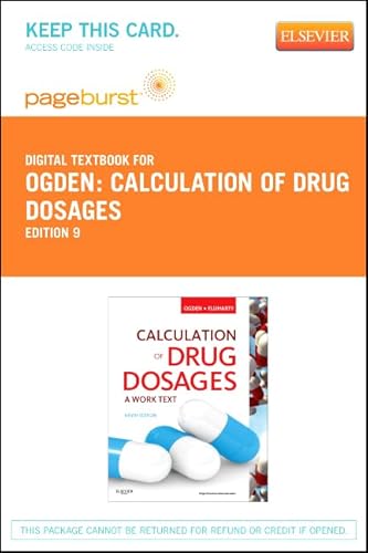 Calculation of Drug Dosages - Elsevier eBook on VitalSource (Retail Access Card): A Work Text (9780323095778) by Ogden MSN RN, Sheila J.; Fluharty RNC MSN, Linda