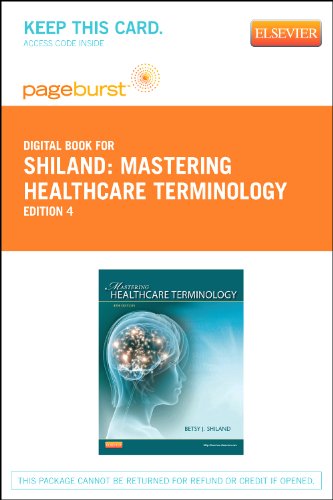 Mastering Healthcare Terminology - Elsevier eBook on VitalSource (Retail Access Card) (9780323096607) by Shiland, Betsy J.