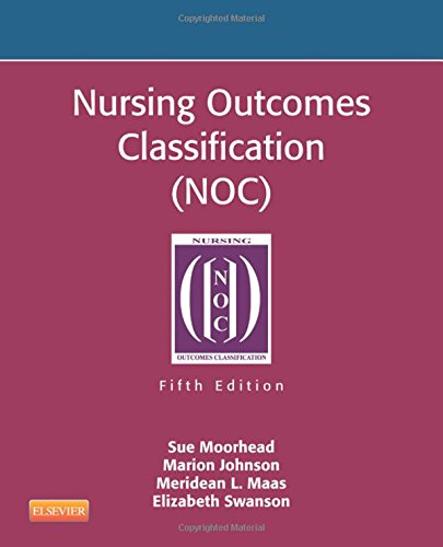 Imagen de archivo de Nursing Outcomes Classification (NOC): Measurement of Health Outcomes a la venta por SecondSale