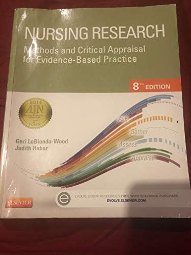 Beispielbild fr Nursing Research: Methods and Critical Appraisal for Evidence-Based Practice (Nursing Research: Methods, Critical Appraisal & Utilization) zum Verkauf von SecondSale