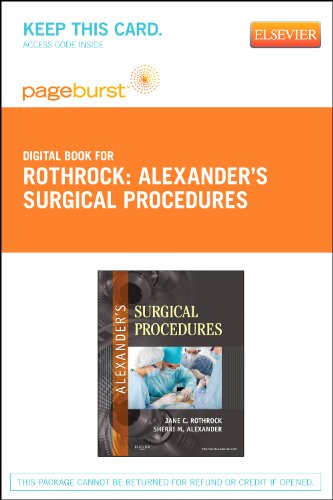 Alexander's Surgical Procedures - Elsevier eBook on VitalSource (Retail Access Card): Alexander's Surgical Procedures - Elsevier eBook on VitalSource (Retail Access Card) (9780323101486) by Rothrock PhD RN CNOR FAAN, Jane C.; Alexander CST, Sherri