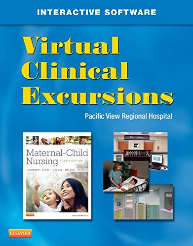 9780323101813: Virtual Clinical Excursions 3.0 for Maternal Child Nursing