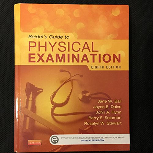 9780323112406: Seidel's Guide to Physical Examination, 8e (Mosby's Guide to Physical Examination)