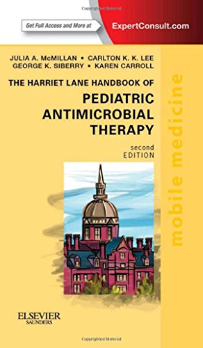 Stock image for The Harriet Lane Handbook of Pediatric Antimicrobial Therapy : Mobile Medicine Series (Expert Consult: Online + Print) for sale by Better World Books