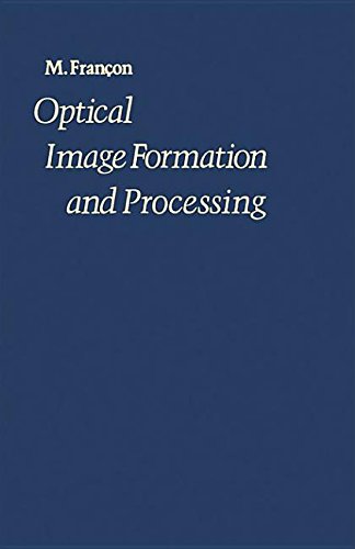 9780323159593: Optical Image Formation and Processing