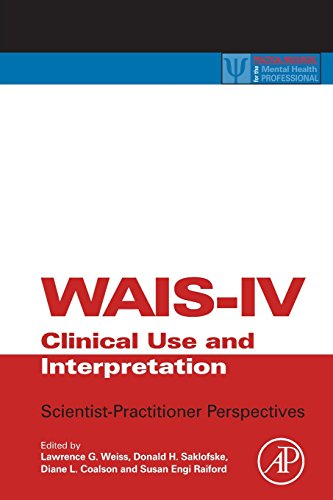Imagen de archivo de WAIS-IV Clinical Use and Interpretation: Scientist-Practitioner Perspectives a la venta por Revaluation Books