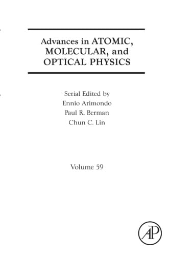 9780323164214: Advances in Atomic, Molecular, and Optical Physics