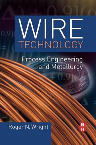 9780323164993: Wire Technology: Process Engineering and Metallurgy
