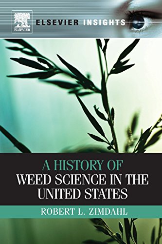 Stock image for A History of Weed Science in the United States for sale by Revaluation Books