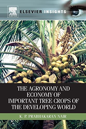 Stock image for Agronomy and Economy of Important Tree Crops of the Developing World for sale by Ria Christie Collections