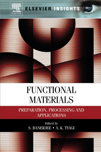 9780323165112: Functional Materials: Preparation, Processing and Applications