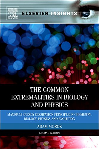 9780323165259: The Common Extremalities in Biology and Physics: Maximum Energy Dissipation Principle in Chemistry, Biology, Physics and Evolution