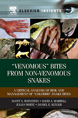 9780323165280: “Venomous Bites from Non-Venomous Snakes: A Critical Analysis of Risk and Management of “Colubrid Snake Bites