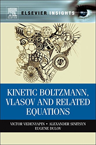 9780323165303: Kinetic Boltzmann, Vlasov and Related Equations