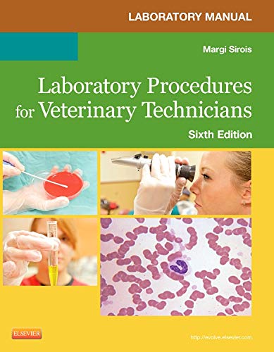 Stock image for Laboratory Manual for Laboratory Procedures for Veterinary Technicians, 6e for sale by SecondSale