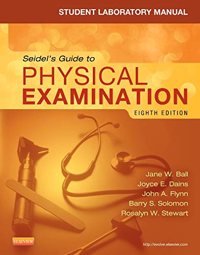 Stock image for Student Laboratory Manual for Seidel's Guide to Physical Examination (MOSBY'S GUIDE TO PHYSICAL EXAMINATION STUDENT WORKBOOK) for sale by SecondSale