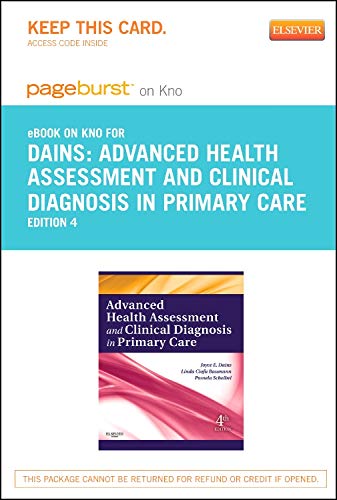 Advanced Health Assessment & Clinical Diagnosis in Primary Care - Elsevier eBook on Intel Education Study (Retail Access Card): Advanced Health ... on Intel Education Study (Retail Access Card) (9780323169844) by Dains DrPH JD APRN FNP-BC FNAP FAANP FAAN, Joyce E.; Baumann PhD APRN BC FAAN, Linda Ciofu; Scheibel MSN RN CPNP, Pamela