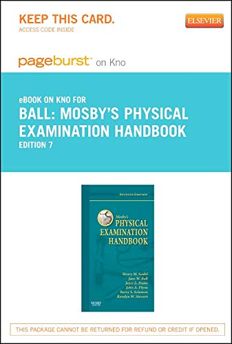 Mosby's Physical Examination Handbook - Elsevier eBook on Intel Education Study (Retail Access Card) (9780323169950) by Ball RN? DrPH? CPNP, Jane W.; Seidel MD, Henry M.; Dains DrPH JD APRN FNP-BC FNAP FAANP FAAN, Joyce E.; Flynn MD MBA MEd, John A.; Solomon MD MPH,...