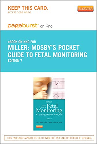 Mosby's Pocket Guide to Fetal Monitoring - Elsevier eBook on Intel Education Study (Retail Access Card): Mosby's Pocket Guide to Fetal Monitoring - ... (Retail Access Card) (Nursing Pocket Guides) (9780323169974) by Miller CNM JD, Lisa A.; Miller, David A.; Tucker MSN RN PHN, Susan Martin