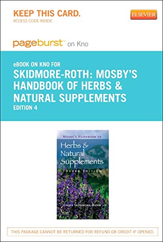 Mosby's Handbook of Herbs & Natural Supplements - Elsevier eBook on Intel Education Study (Retail Access Card) (9780323170161) by Skidmore-Roth RN MSN NP, Linda