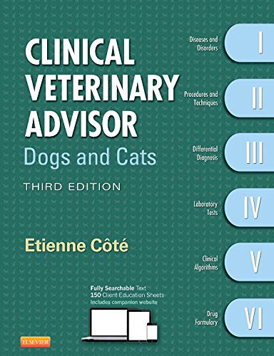 Imagen de archivo de Clinical Veterinary Advisor: Dogs and Cats a la venta por BooksRun