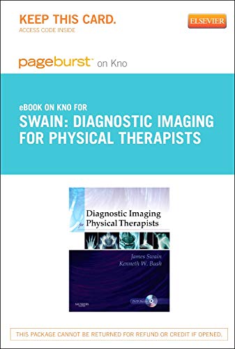 Diagnostic Imaging for Physical Therapists - Elsevier eBook on Intel Education Study (Retail Access Card): Diagnostic Imaging for Physical Therapists ... on Intel Education Study (Retail Access Card) (9780323184748) by Swain MPT, James; Bush MPT Phd, Kenneth W.; Brosing PhD, Juliette