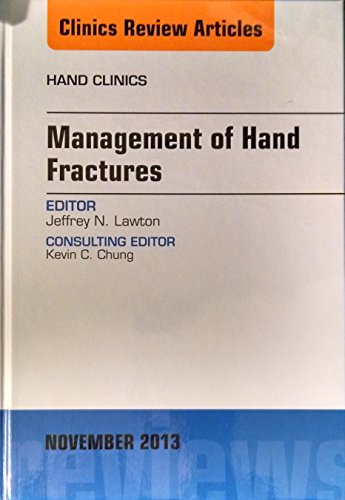 Stock image for Management of Hand Fractures, An Issue of Hand Clinics (Volume 29-4) (The Clinics: Orthopedics, Volume 29-4) for sale by HPB-Red