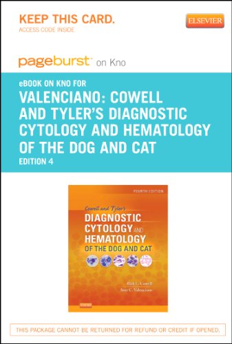 Cowell and Tyler's Diagnostic Cytology and Hematology of the Dog and Cat - Elsevier eBook on Intel Education Study (Retail Access Card) (9780323186582) by Valenciano DVM MS DACVP, Amy C.; Cowell DVM MS MRCVS DACVP, Rick L.