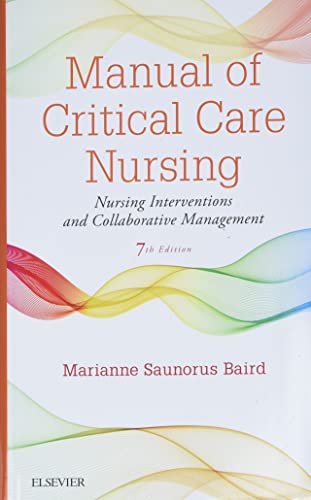 Imagen de archivo de Manual of Critical Care Nursing: Nursing Interventions and Collaborative Management a la venta por ThriftBooks-Atlanta