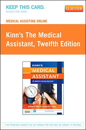 Stock image for Medical Assisting Online for Kinn's The Medical Assistant (Access Code): An Applied Learning Approach for sale by Campus Bookstore