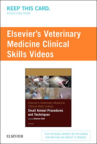 9780323221412: Elsevier's Veterinary Medicine Clinical Skills Videos Access Code: Small Animal Procedures and Techniques