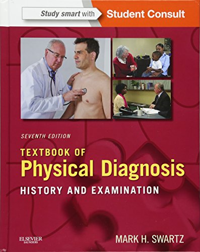 9780323221481: Textbook of Physical Diagnosis: History and Examination With STUDENT CONSULT Online Access, 7e