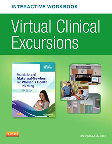 Imagen de archivo de Virtual Clinical Excursions Online and Print Workbook for Foundations of Maternal-Newborn & Women's Health Nursing a la venta por ThriftBooks-Atlanta