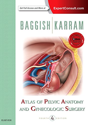9780323225526: Atlas of Pelvic Anatomy and Gynecologic Surgery, 4th Edition