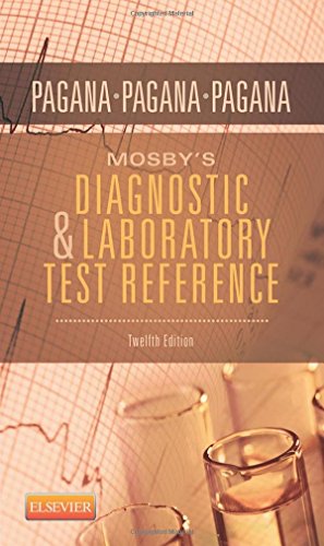 9780323225762: Mosby's Diagnostic and Laboratory Test Reference (Mosby's Diagnostic and Laboratory Test Reference (Pagana))