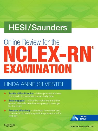 HESI/Saunders Online Review for the NCLEX-RN Examination (1 Year), 1e (9780323226462) by Silvestri PhD RN, Linda Anne; HESI