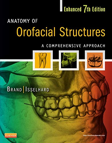 9780323227841: Anatomy of Orofacial Structures - Enhanced Edition: A Comprehensive Approach, 7e