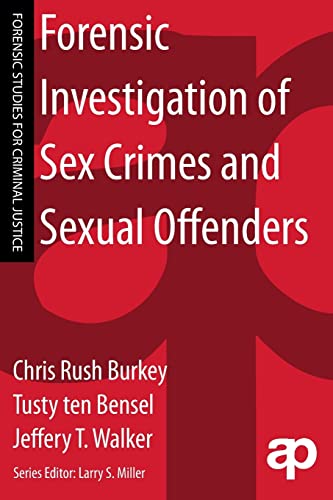 Stock image for Forensic Investigation of Sex Crimes and Sexual Offenders for sale by Better World Books